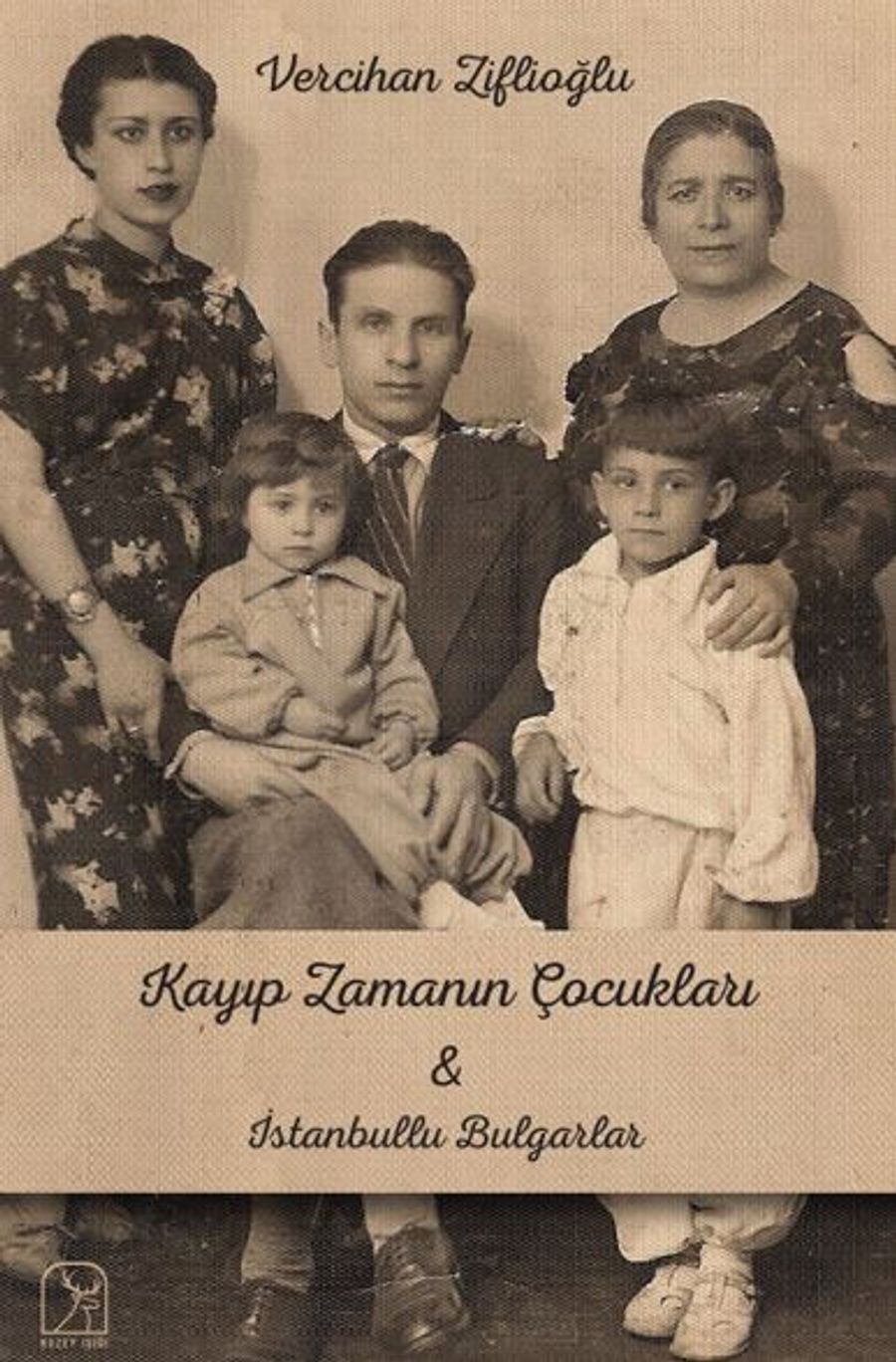 Kayıp Zamanın Çocukları: İstanbullu Bulgarlar kapağı